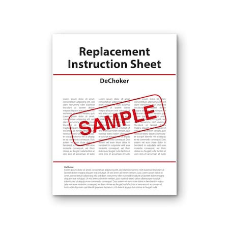 Replacement Instruction Sheet  DeChoker